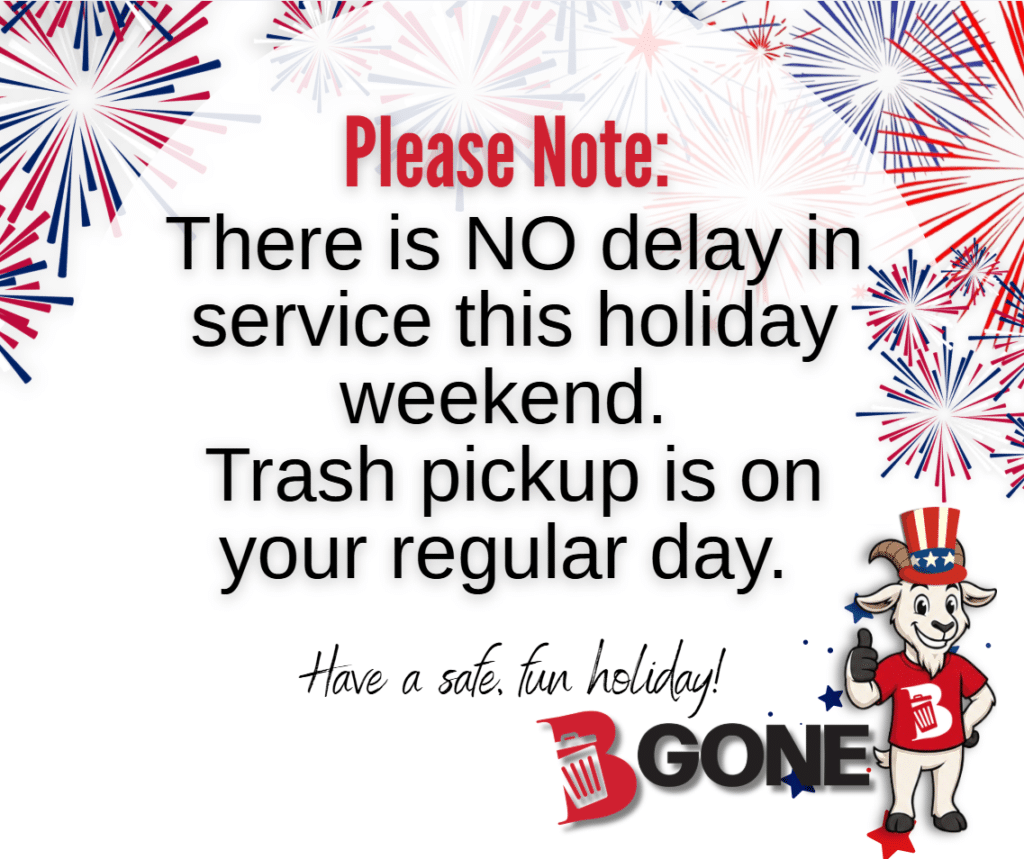Independence Day weekend 2026 - There is no delay in trash pickup service